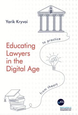 Educating Lawyers in the Digital Age: From Theory to Practice